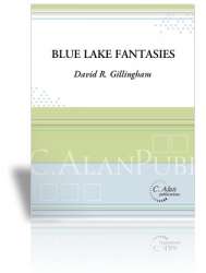 Blue Lake Fantasies for Solo Euphonium -David R. Gillingham