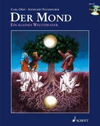 Der Mond - Ein kleines Welttheater nach einem Märchen der Brüder Grimm - Buch & CD -Carl Orff