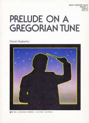 Prelude on a Gregorian Tune -David Maslanka