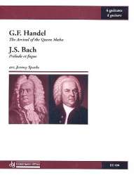 The Arrival of the Queen of Sheba  and Prelude et Fugue no.4 (Bach) : for 4 Guitars - Georg Friedrich Händel (George Frederic Handel) / Arr. J. Sparks