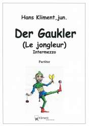 Der Gaukler (Le jongleur) - Intermezzo -Hans Kliment sen.