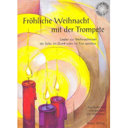 Fröhliche Weihnacht mit der Trompete in B (inkl. CD) -Horst Rapp
