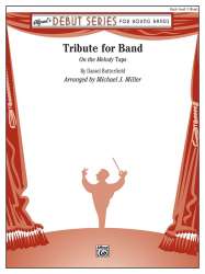 Tribute For Band -Daniel Butterfield / Arr.Michael Miller