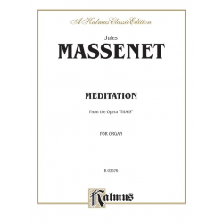 Meditation from Thais : for organ -Jules Massenet