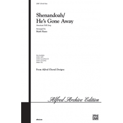 Shenandoah/He's Gone Away - SAB - Mark Hayes