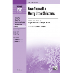 Have Yourself a Merry Little Christmas (SSA) -Hugh Martin & Ralph Blane / Arr.Mark Hayes