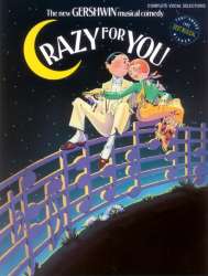 Crazy for You : vocal selections -George Gershwin