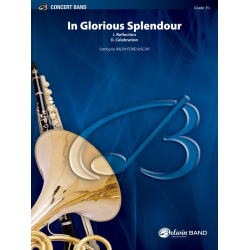 In Gloriuos Splendour (concert band) -Ralph Ford