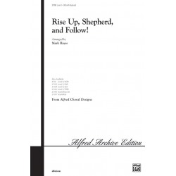 Rise Up, Shepherd and Follow - Mark Hayes