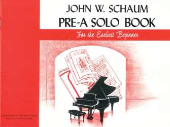 Pre-A Solo Book : for piano -John Wesley Schaum