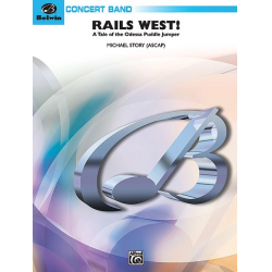 Rails West! (concert band) -Michael Story