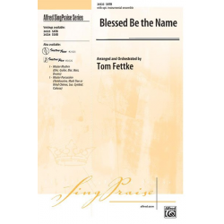 Blessed Be The Name SATB - Tom Fettke
