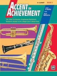 Accent on Achievement. Bb Clarinet Bk 3 -John O'Reilly