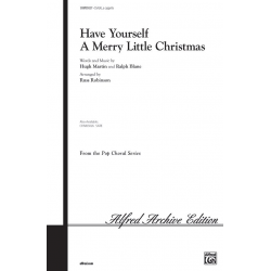 Have Yourself A Merry Little -Hugh Martin & Ralph Blane