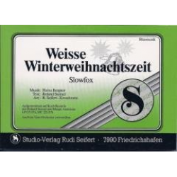 Weiße Winterweihnachtszeit - Heinz Bergner / Arr. Rudi Seifert