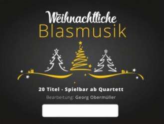 Weihnachtliche Blasmusik - 1. Stimme Es (Alt-Saxophon, Eb-Klarinette) - Georg Obermüller