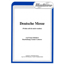 Deutsche Messe (Wohin soll ich mich wenden) -Franz Schubert / Arr.Gustav Lotterer