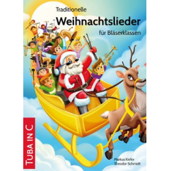 Traditionelle Weihnachtslieder für Bläserklassen - Tuba in C -Markus Kiefer