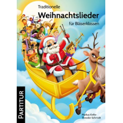 Traditionelle Weihnachtslieder für Bläserklassen - Partitur -Markus Kiefer