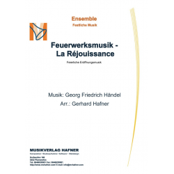 Feuerwerksmusik - La Réjouissance -Georg Friedrich Händel (George Frederic Handel) / Arr.Gerhard Hafner