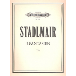 3 Fantasien : für Viola -Hans Stadlmair