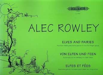 Von Elfen und Feen : Klavierstücke -Alec Rowley