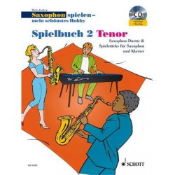Saxophon spielen mein schönstes Hobby Spielbuch Band 2 (+CD) -Dirko Juchem
