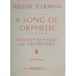 A Song of Orpheus for Cello and orchestra : -William Schuman
