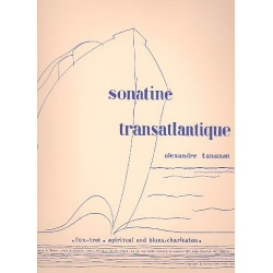 Sonatine transatlantique : -Alexandre Tansman