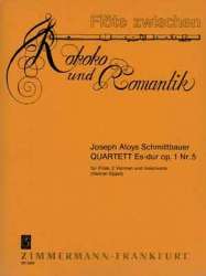 Quartett Es-Dur op.1,5  für Flöte, 2 Violinen und Violoncello -Joseph Aloys Schmittbaur / Arr.Henner Eppel