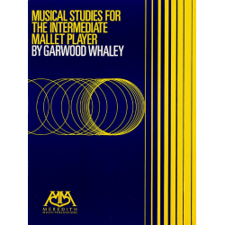 Musical Studies for the intermediate Mallet Player -Garwood Whaley