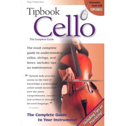 Tipbook Cello : the complete Guide -Hugo Pinksterboer