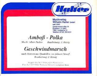 Amboss-Polka / Geschwindmarsch -Johann Strauß / Strauss (Sohn) / Johann Strauß / Strauss (Sohn) / Arr.Johann Heisig