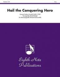 Hail the Conquering Hero -Georg Friedrich Händel (George Frederic Handel) / Arr.David Marlatt