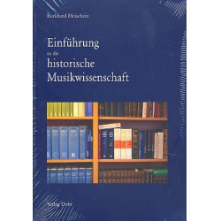 Einführung in die historische Musikwissenschaft -Burkhard Meischein