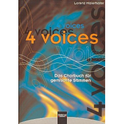 4 Voices: Das Chorbuch für gemischte Stimmen (SATB) -Diverse / Arr.Lorenz Maierhofer