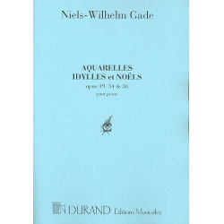Aquarelles op.19, Idylles op.34 et Noels -Niels W. Gade