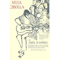 Missa criolla : for soloists, mixed chorus -Ariel Ramirez
