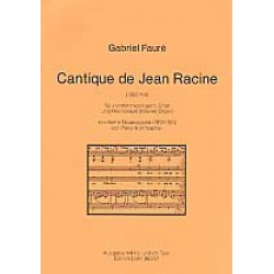 Cantique de Jean Racine : für -Gabriel Fauré