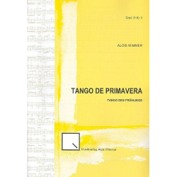 Tango de Primavera (Tango des Frühlings) -Alois Wimmer