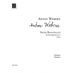 6 Bagatellen op.9 : für -Anton von Webern