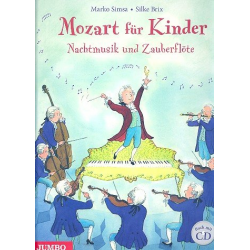 Mozart für Kinder - Nachtmusik und Zauberflöte - Buch mit CD -Wolfgang Amadeus Mozart / Arr.Marko Simsa