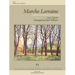 Marche Lorraine (concert band) -Louis Ganne / Arr.Mark Williams