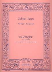 Cantique de Jean Racine : pour -Gabriel Fauré