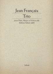 Trio : pour flute, harp et violoncello -Jean Francaix