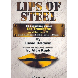 Lips of Steel : for trombone (baritone bc) -David Baldwin