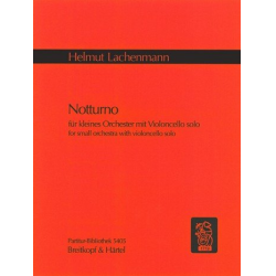 Notturno : für kleines Orchester -Helmut Lachenmann
