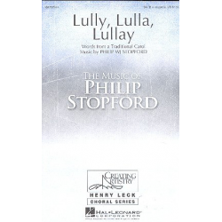 Lully lulla lullay (SATB) -Philip W.J. Stopford