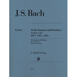 6 Sonaten und Partiten BWW1001-1006 : - Johann Sebastian Bach
