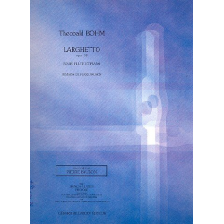 Larghetto op.35 : pour flute et -Theobald Boehm